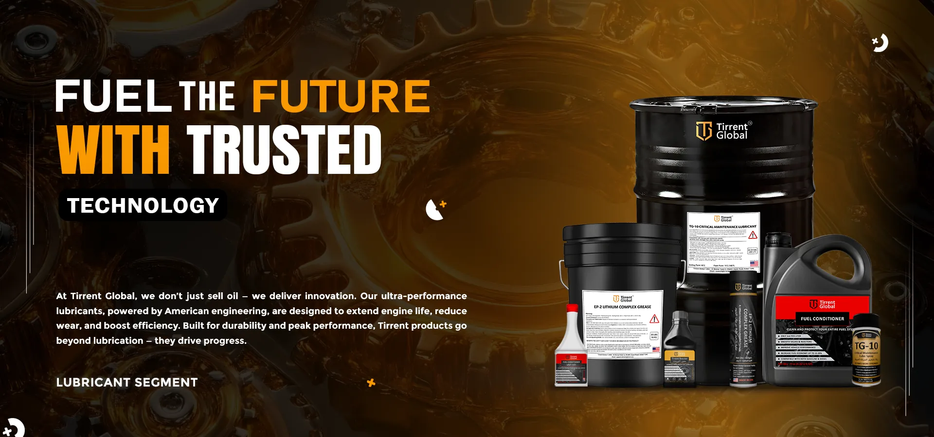 Fuel the future with trusted technology — Tirrent Global lubricant segment